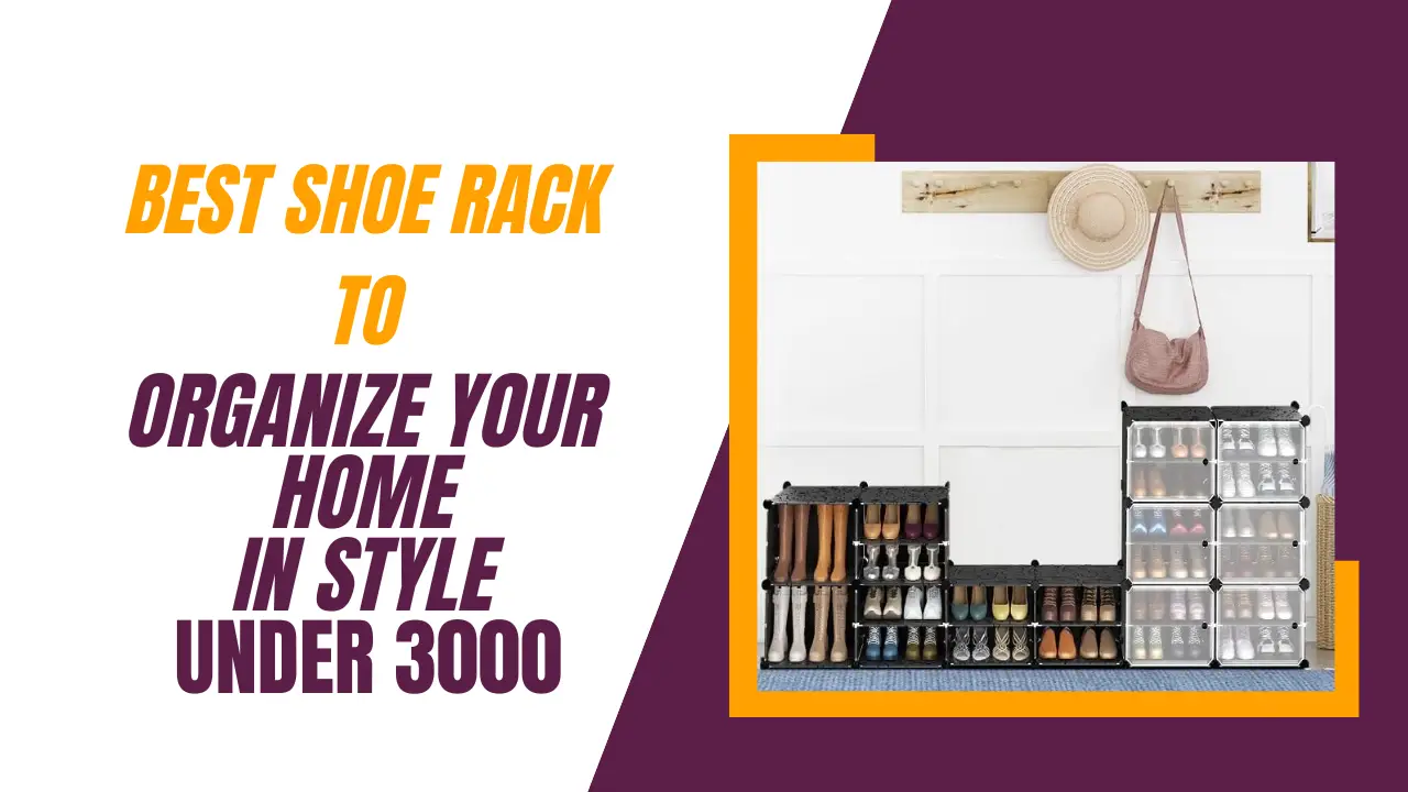 Best Shoe Rack to Organize Your Home in Style Under 3000 | TrendFinds