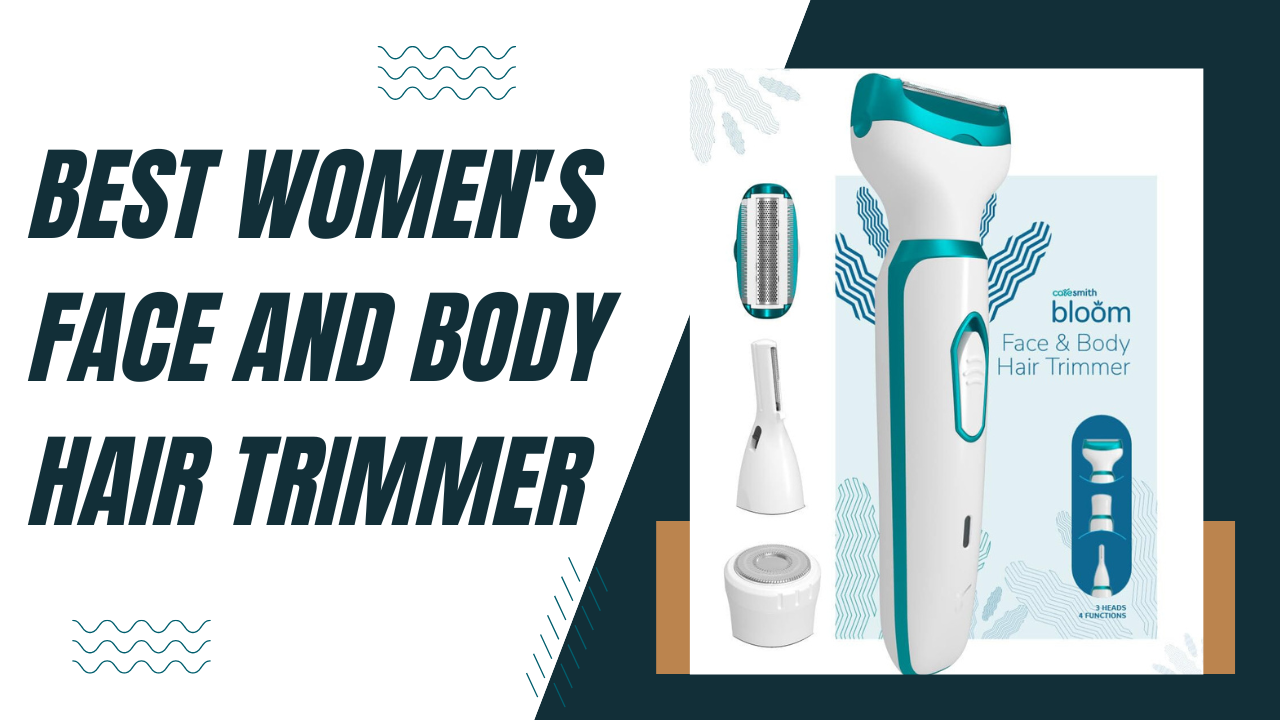 No. 1 Best Women’s Face and Body Hair Trimmer | TrendFinds