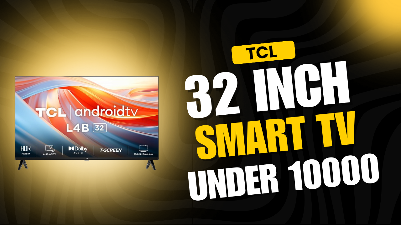 Best and Affordable TCL 32 Inch Smart TV Under 10000 | TrendFinds